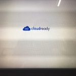 CloudReadyをインストールしてみました